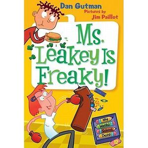 My Weird School Daze #12: Ms. Leakey Is Freaky! -- Dan Gutman